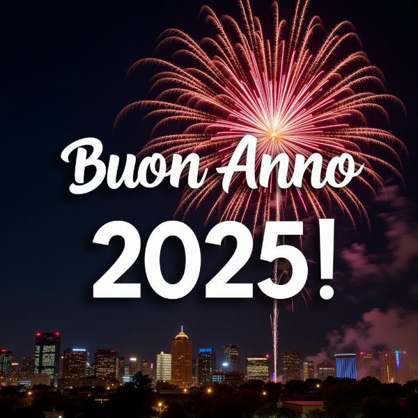 Immagini festose per gli auguri di Buon Anno 2025