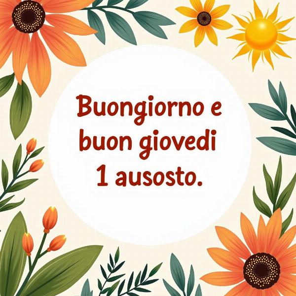 Auguri speciali per un buon giovedì 1 agosto