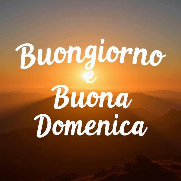 Immagini nuove di buongiorno e buona domenica con alba