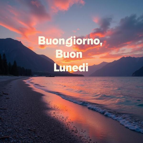 Paesaggio mozzafiato per augurare un buon giorno e un buon lunedì