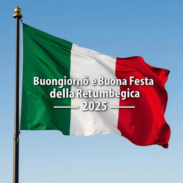 Auguri Festa della Repubblica 2025