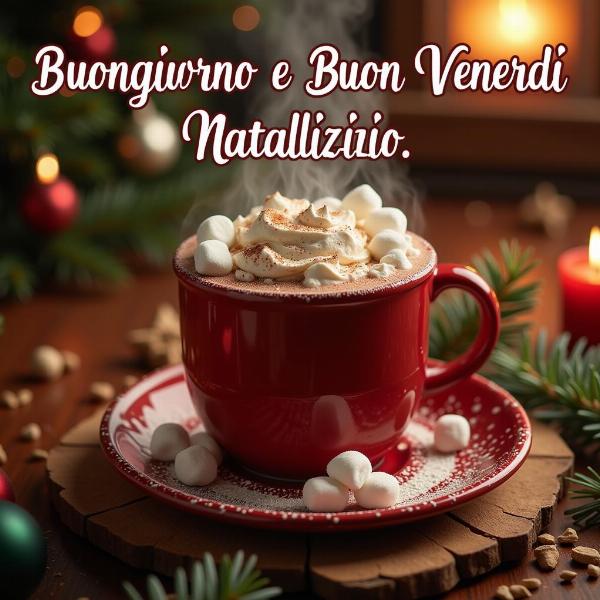 Buongiorno e Buon Venerdì Natalizio GIF Tazza Cioccolata Calda